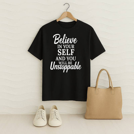 Believe In Your Self And You Will Be Unstoppable