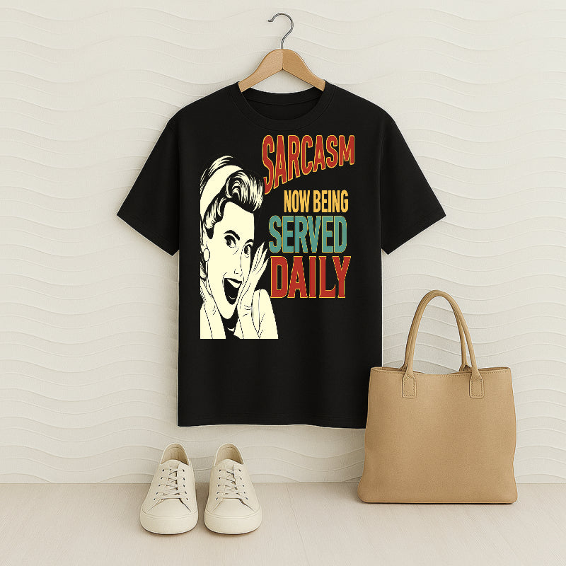 Sarcasm Now Being Served Daily